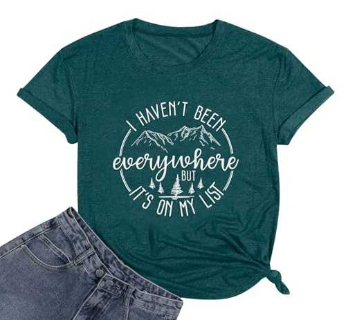 Hiking Shirts for Women I Haven't Been Everywhere But It's On My List Tshirt Camping Adventure Travel Lover Tee Tops