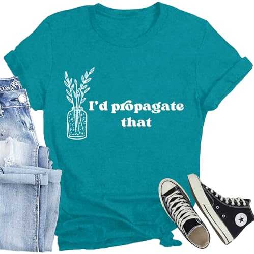 CQF Plant Shirt for Women I’d Propagate That Letter Print T Shirt Funny Teacher Life Short Sleeve