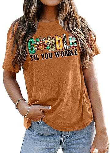 Gobble Til You Wobble Shirts Women Thanksgiving T Shirt Funny Turkey Graphic Casual Holiday Tops