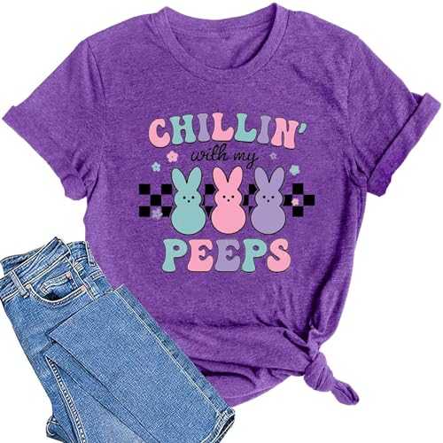 Chillin with My Peeps Shirt Women Happy Easter Shirts Funny Bunny T-Shirt Rabbit Graphic Tee Tops