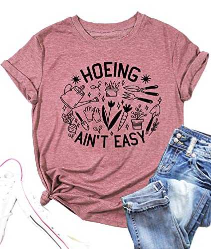 Garden Shirts for Women Plant Lover T Shirt Hoeing Ain't Easy Graphic Tee Short Sleeve Gardener Gift Blouse Tops