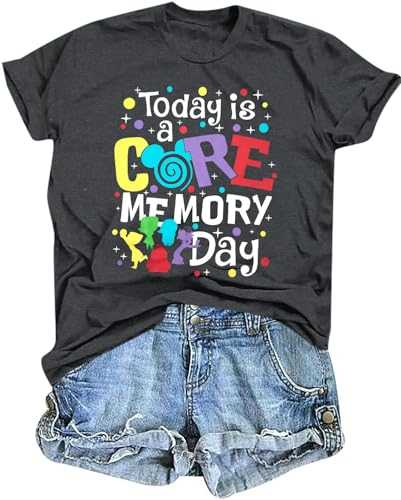 Magical Shirt for Women Funny Today is A Core Memory Day Letter Print T Shirts Cute Family Vacation Graphic Tee Tops