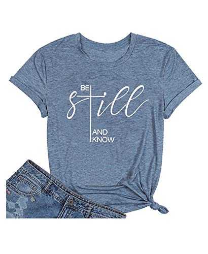 Qrupoad Be Still and Know T-Shirt Womens Inspirational Christian Shirt Summer Casual Short Sleeve Graphic Tees Tops